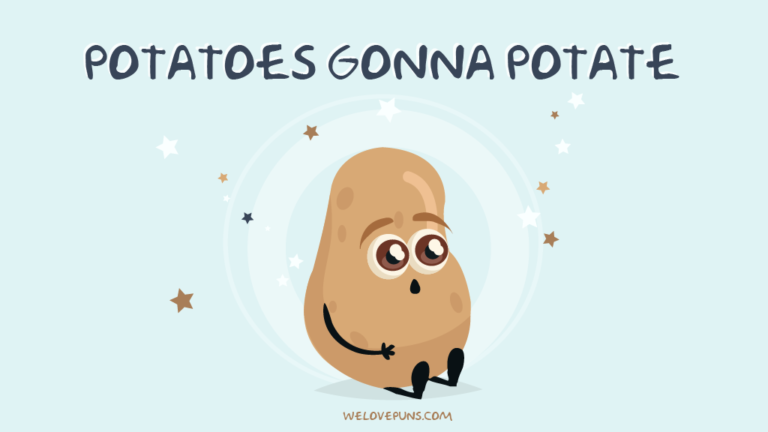 Potato Puns That Will Make You Peel Really Crispy